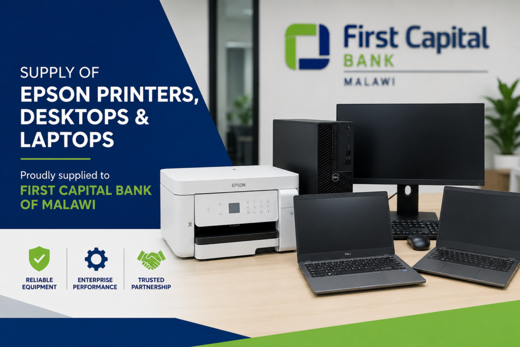 Supply of Epson Printers, Desktops & Laptops for First Capital Bank Of Malawi
